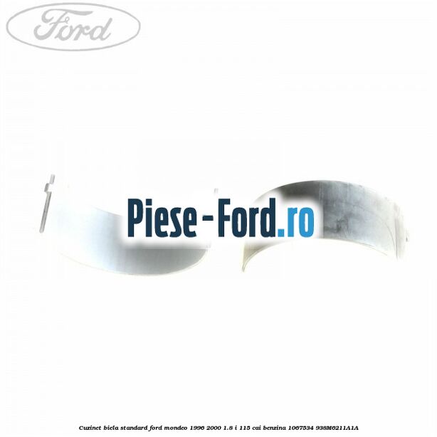 Cuzinet biela cota reparatie Ford Mondeo 1996-2000 1.8 i 115 cai benzina