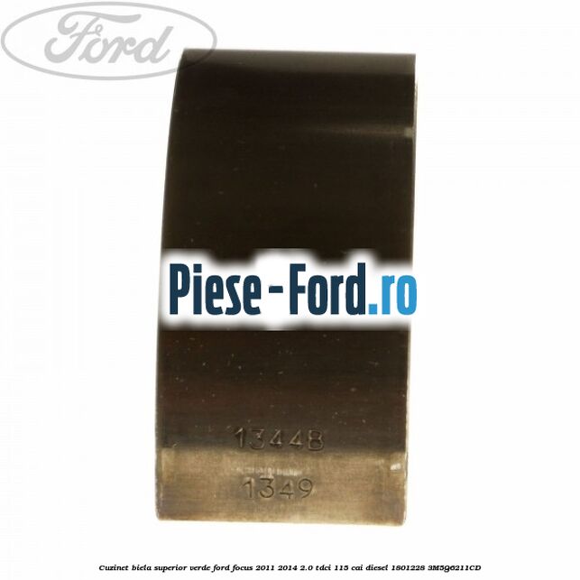 Cuzinet biela superior, galben Ford Focus 2011-2014 2.0 TDCi 115 cai diesel