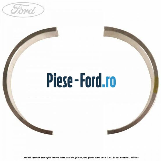 Cuzinet inferior principal arbore cotit culoare galben Ford Focus 2008-2011 2.0 145 cai benzina #890F76FD3F