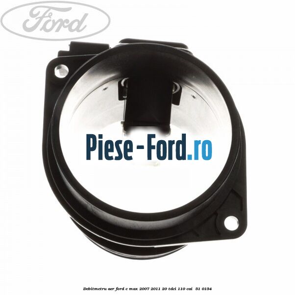 Debitmetru aer Ford C-Max 2007-2011 2.0 TDCi 110 cai #186439C22A