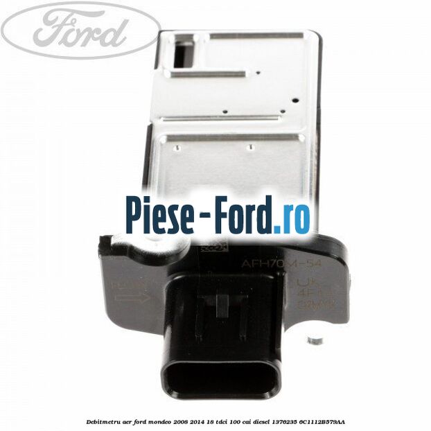 Debitmetru aer Ford Mondeo 2008-2014 1.8 TDCi 100 cai #BD4C947AC1