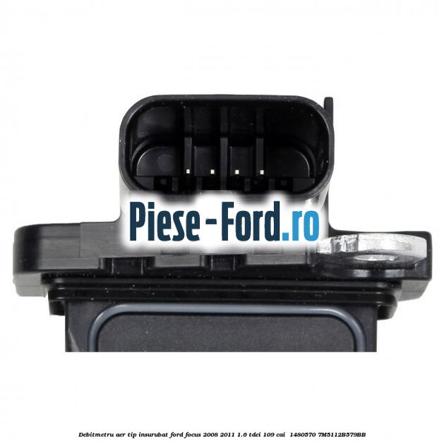 Debitmetru aer tip insurubat Ford Focus 2008-2011 1.6 TDCi 109 cai  #61A255F46A