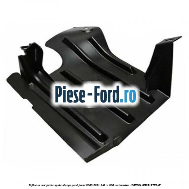 Deflector aer punte spate stanga Ford Focus 2008-2011 2.5 RS 305 cai benzina