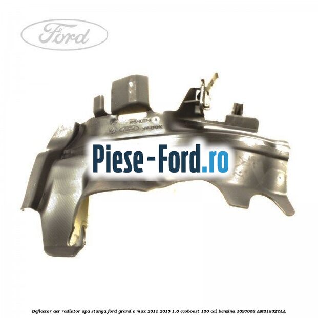 Deflector aer radiator apa stanga Ford Grand C-Max 2011-2015 1.6 EcoBoost 150 cai benzina