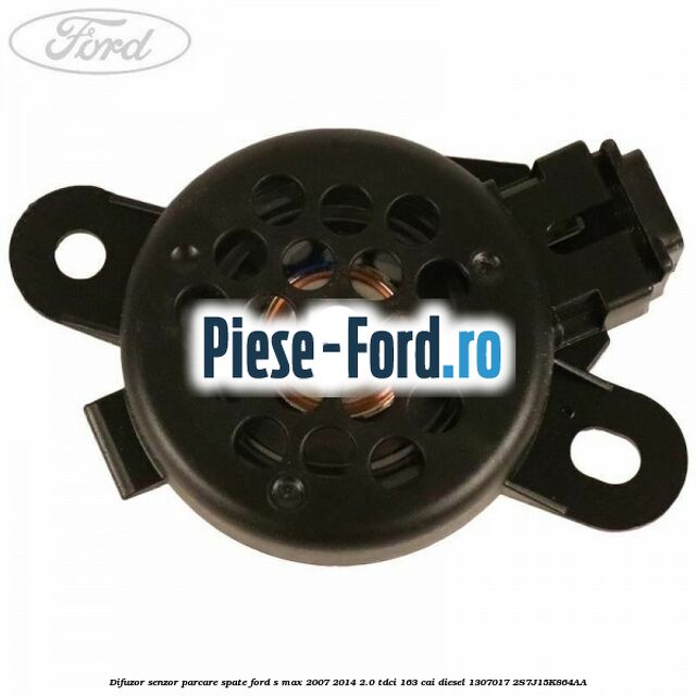 Difuzor senzor parcare spate Ford S-Max 2007-2014 2.0 TDCi 163 cai diesel