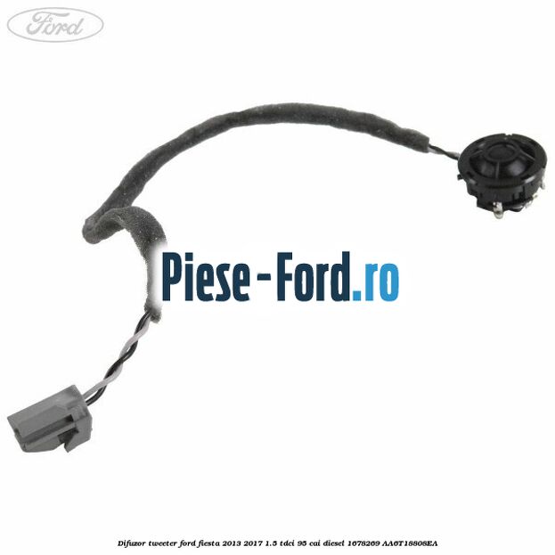 Difuzor tweeter Ford Fiesta 2013-2017 1.5 TDCi 95 cai diesel