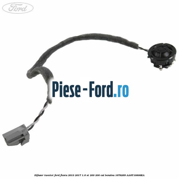 Difuzor tweeter Ford Fiesta 2013-2017 1.6 ST 200 200 cai benzina