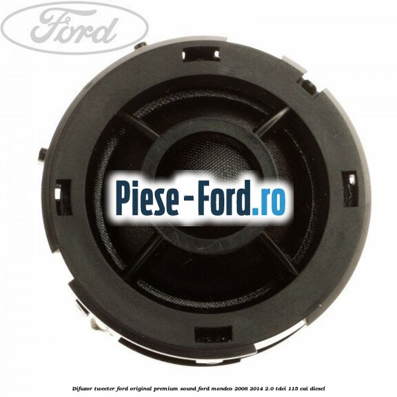 Difuzor tweeter Ford original, premium sound Ford Mondeo 2008-2014 2.0 TDCi 115 cai diesel
