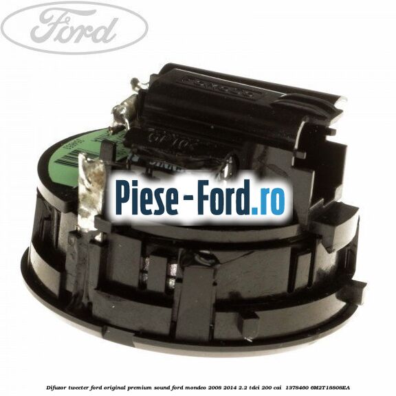 Difuzor tweeter Ford original premium sound Ford Mondeo 2008-2014 2.2 TDCi 200 cai  #AFA699A168