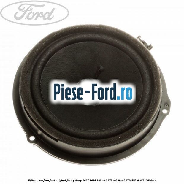 Difuzor tweeter Ford original, premium sound Ford Galaxy 2007-2014 2.2 TDCi 175 cai diesel