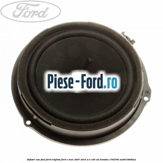 Difuzor tweeter Ford original, premium sound Ford S-Max 2007-2014 2.0 145 cai benzina