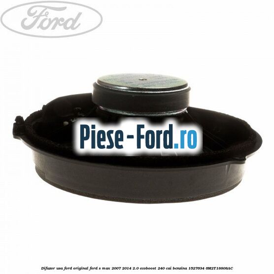 Difuzor usa Ford original Ford S-Max 2007-2014 2.0 EcoBoost 240 cai benzina