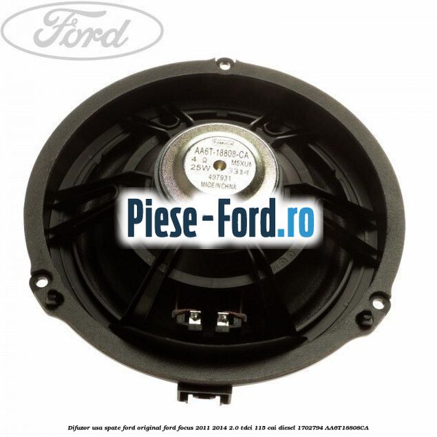 Difuzor usa hi-fi Ford Focus 2011-2014 2.0 TDCi 115 cai diesel