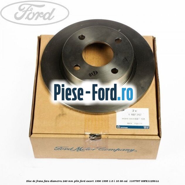 Disc de frana fata diametru 240 mm plin Ford Escort 1990-1995 1.6 i 16 88 cai  #337487AB8F