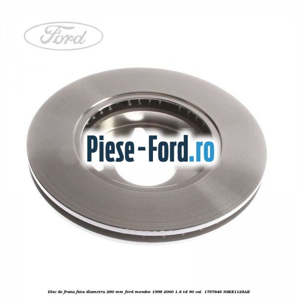 Disc de frana fata diametru 260 mm Ford Mondeo 1996-2000 1.8 TD 90 cai  #EB336D3B66