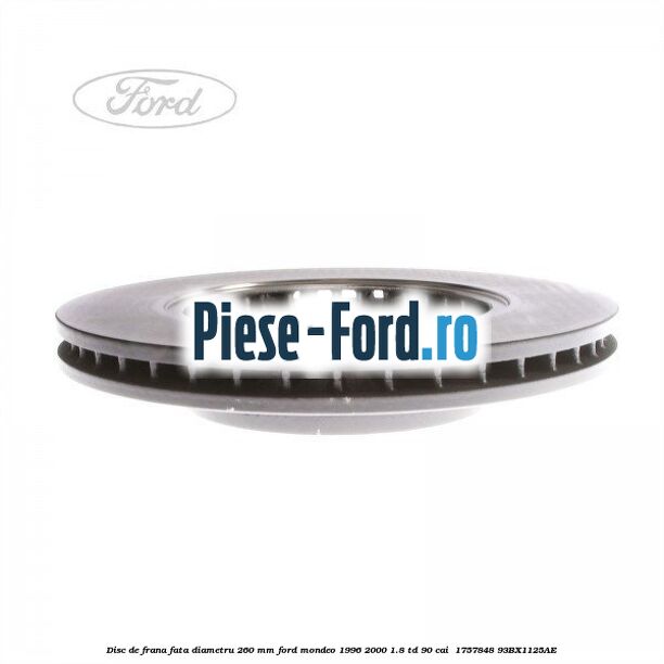 Disc de frana fata diametru 260 mm Ford Mondeo 1996-2000 1.8 TD 90 cai  #EB336D3B66