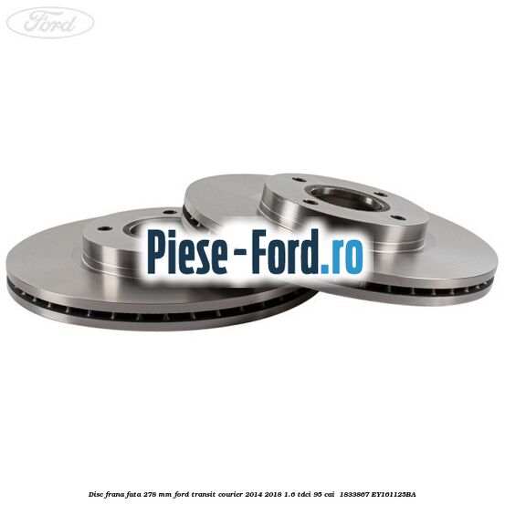 Disc frana fata 278 MM Ford Transit Courier 2014-2018 1.6 TDCi 95 cai  #A7F2291DE0