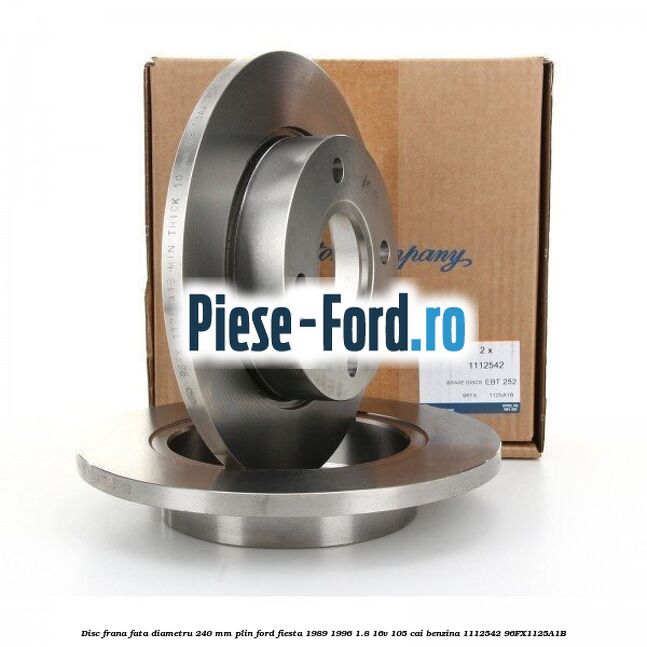 Disc frana fata diametru 240 mm plin Ford Fiesta 1989-1996 1.8 16V 105 cai benzina #97DB593734