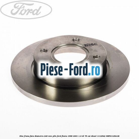 Disc frana fata diametru 240 mm plin Ford Fiesta 1996-2001 1.8 DI 75 cai diesel