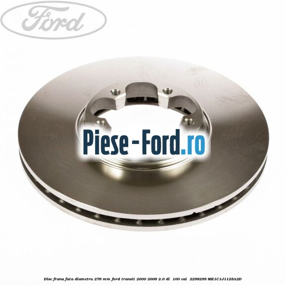Disc frana fata diametru 276 mm Ford Transit 2000-2006 2.0 DI 100 cai #52199076E2 Disc frana fata diametru 276 mm Ford Transit 2000-2006 2.0 DI 100 cai #52199076E2