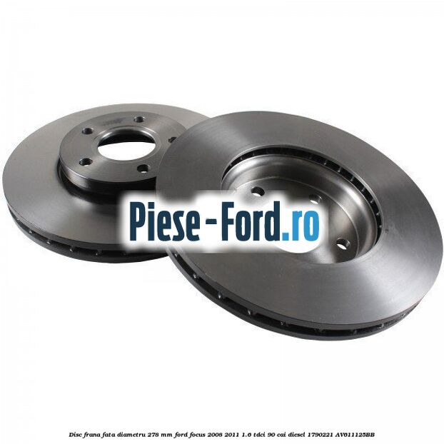 Disc frana fata diametru 278 mm Ford Focus 2008-2011 1.6 TDCi 90 cai diesel #89A32724E6