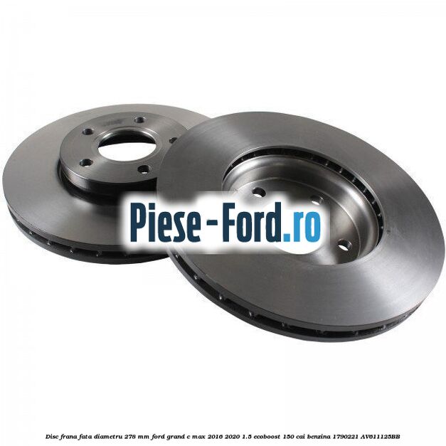 Disc frana fata diametru 278 mm Ford Grand C-Max 2016-2020 1.5 EcoBoost 150 cai benzina #6317439841
