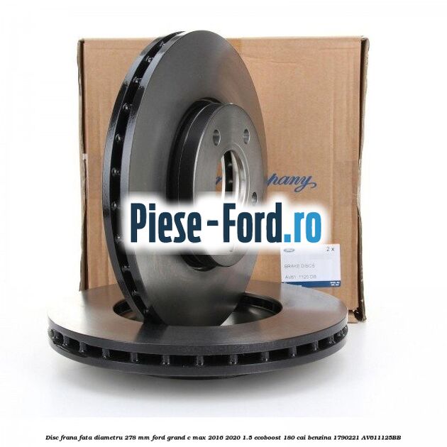 Disc frana fata diametru 278 mm Ford Grand C-Max 2016-2020 1.5 EcoBoost 180 cai benzina #B7188DEB88