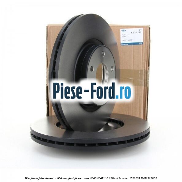 Disc frana fata diametru 300 mm Ford Focus C-Max 2003-2007 1.8 125 cai benzina #49588A5B2E