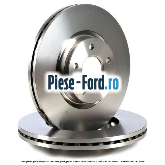 Disc frana fata diametru 300 mm Ford Grand C-Max 2011-2015 2.0 TDCi 136 cai diesel #5A24DB7C3A