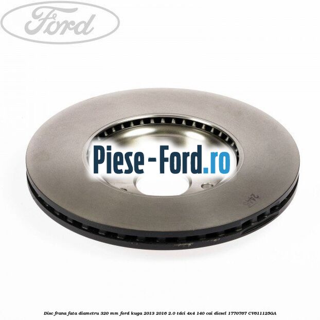 Disc frana fata diametru 320 mm Ford Kuga 2013-2016 2.0 TDCi 4x4 140 cai diesel #B49FCACEA7
