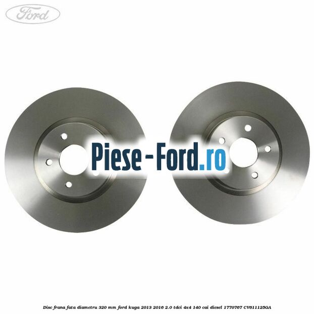 Disc frana fata diametru 320 mm Ford Kuga 2013-2016 2.0 TDCi 4x4 140 cai diesel #B49FCACEA7
