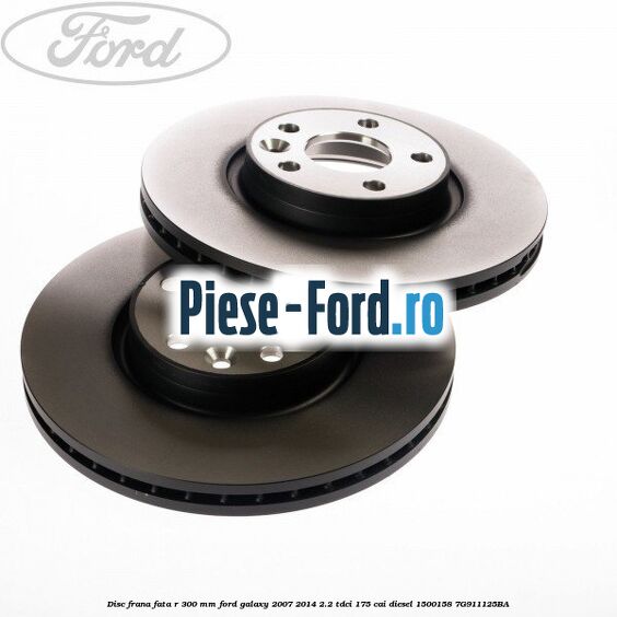 Disc frana fata R 300 MM Ford Galaxy 2007-2014 2.2 TDCi 175 cai diesel