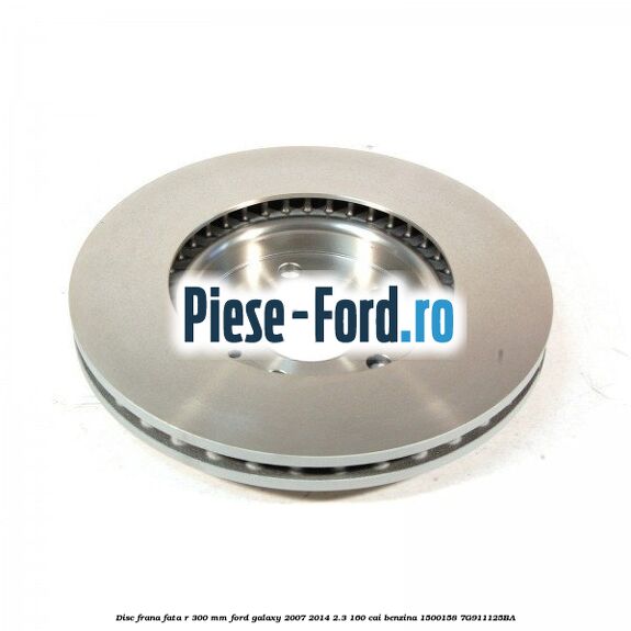 Disc frana fata R 300 MM Ford Galaxy 2007-2014 2.3 160 cai benzina #2204C3A80B