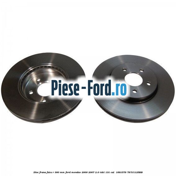 Disc frana fata R 300 mm Ford Mondeo 2000-2007 2.0 TDCi 131 cai  #9101C7A277