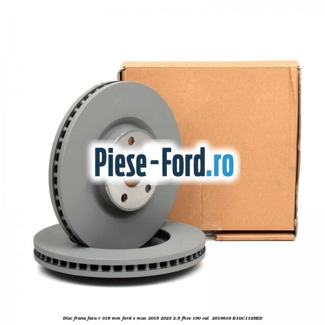 Disc frana fata R 316 mm Ford S-Max 2015-2023 2.5 FHEV 190 cai  #EF4942C205