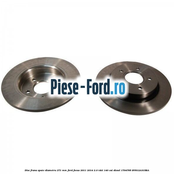 Disc frana spate diametru 271 mm Ford Focus 2011-2014 2.0 TDCi 140 cai diesel #122AAF042C