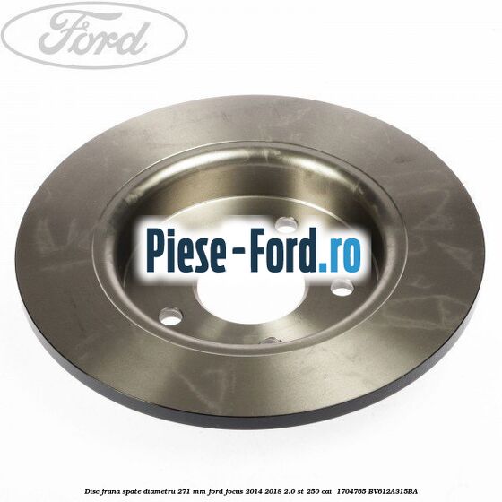 Disc frana spate diametru 271 mm Ford Focus 2014-2018 2.0 ST 250 cai  #15E0521C81