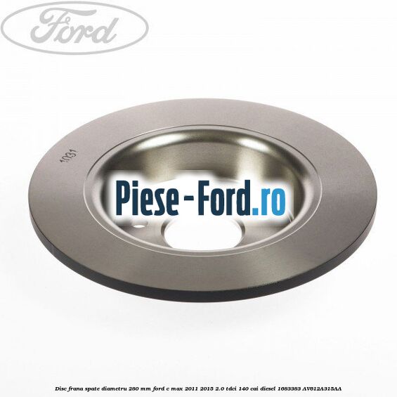 Disc frana spate diametru 280 mm Ford C-Max 2011-2015 2.0 TDCi 140 cai diesel #362B8FAC6E