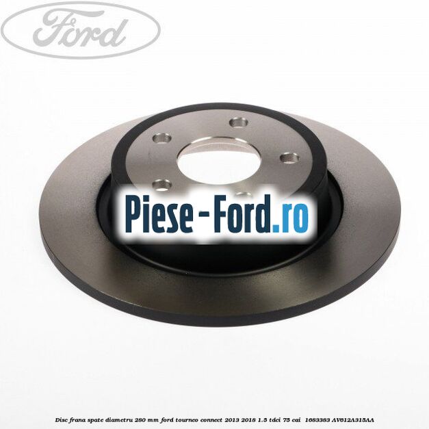Disc frana spate diametru 280 mm Ford Tourneo Connect 2013-2018 1.5 TDCi 75 cai  #34C58A8C91