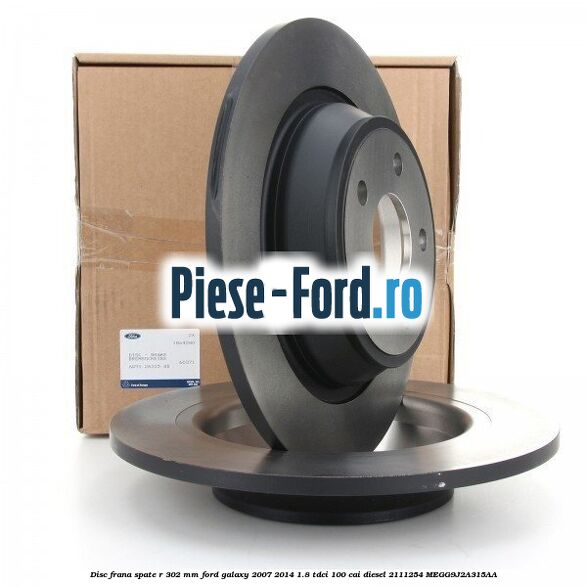 Disc frana spate R 302 mm Ford Galaxy 2007-2014 1.8 TDCi 100 cai diesel #6C1BAC279A