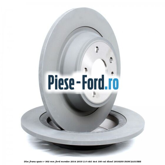 Disc frana spate R 302 mm Ford Mondeo 2014-2018 2.0 TDCi 4x4 180 cai diesel #310122FC12