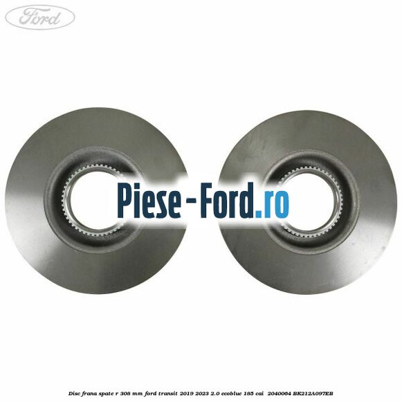 Disc frana spate R 308 mm Ford Transit 2019-2023 2.0 EcoBlue 185 cai  #3D9C701A22