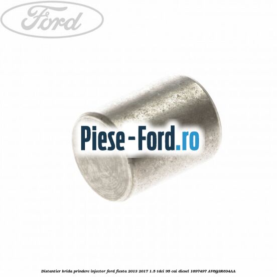 Distantier brida prindere injector Ford Fiesta 2013-2017 1.5 TDCi 95 cai diesel