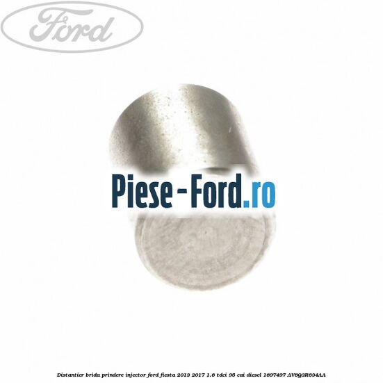 Distantier brida prindere injector Ford Fiesta 2013-2017 1.6 TDCi 95 cai diesel