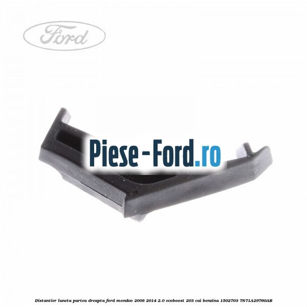 Distantier luneta Ford Mondeo 2008-2014 2.0 EcoBoost 203 cai benzina