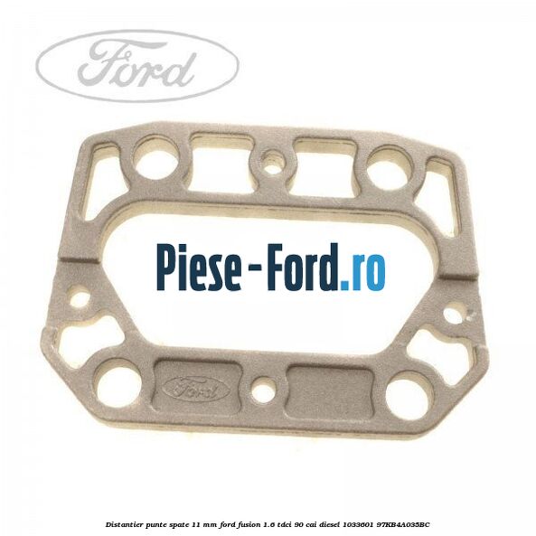 Distantier punte fata inspre fata / spate Ford Fusion 1.6 TDCi 90 cai diesel