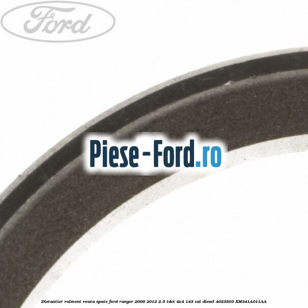 Distantier rulment roata spate Ford Ranger 2006-2012 2.5 TDCi 4x4 143 cai diesel #D8A0D7132C