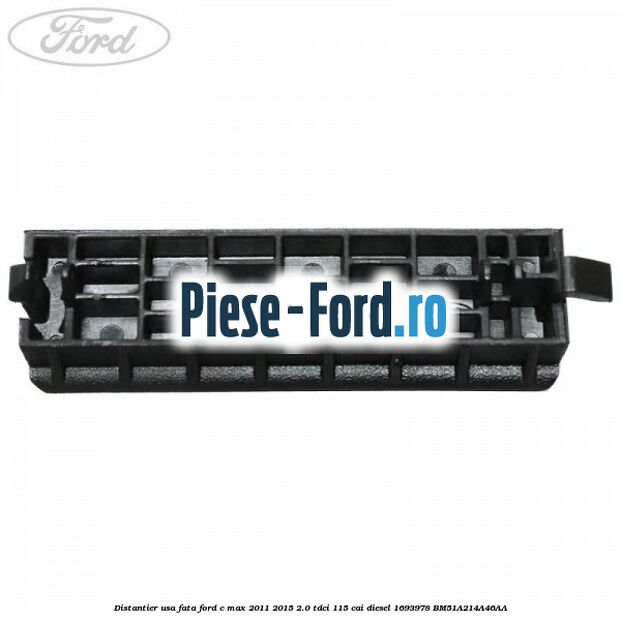 Distantier usa fata Ford C-Max 2011-2015 2.0 TDCi 115 cai diesel