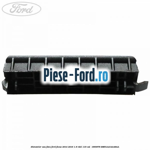 Distantier usa fata Ford Focus 2014-2018 1.6 TDCi 115 cai  #1C4C042954