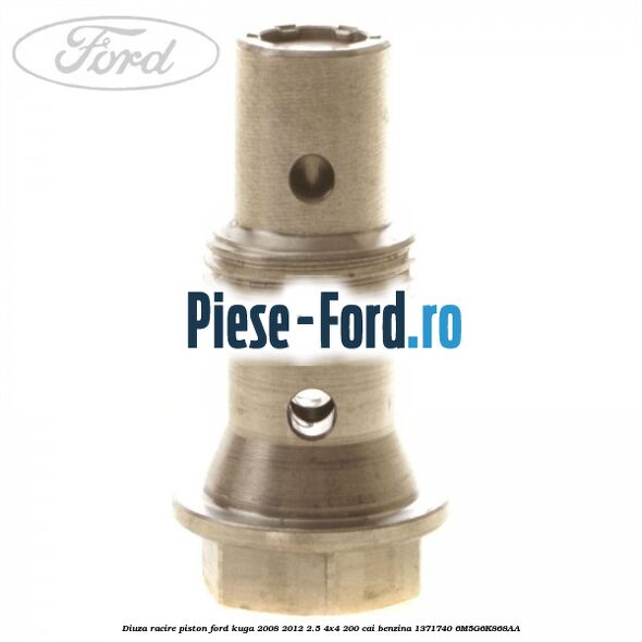 Diuza racire piston Ford Kuga 2008-2012 2.5 4x4 200 cai benzina